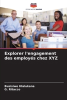 Explorer l'engagement des employés chez XYZ (French Edition) 6209397565 Book Cover