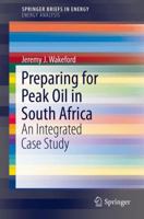 Preparing for Peak Oil in South Africa: An Integrated Case Study 1461495172 Book Cover