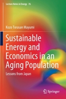 Sustainable Energy and Economics in an Aging Population: Lessons from Japan 3030432270 Book Cover