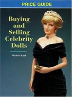 Buying and Selling Celebrity Dolls: Price Guide 0942620550 Book Cover