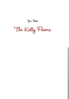 The Kelly Poems 1326273558 Book Cover