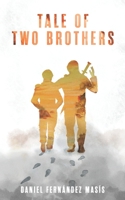 Tale of Two Brothers 1499289162 Book Cover