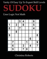 Sudoku: Varity of Easy up to Expert Levels 1974365271 Book Cover