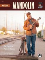 Mastering Mandolin: The Complete Mandolin Method, Book & CD 0739034731 Book Cover