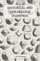 Historical and Remarkable Diamonds - A Historical Article on Notable Diamonds 1447420276 Book Cover
