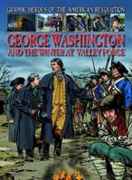 George Washington and the Winter at Valley Forge 1433960141 Book Cover