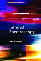 Infrared Spectroscopy 9814774782 Book Cover