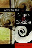 Caring for Your Antiques & Collectibles
