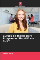 Cursos de Inglês para Programas Sino-UK em SUST 620571454X Book Cover