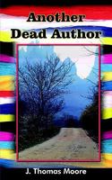 Another Dead Author 1418410942 Book Cover