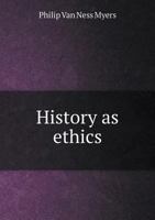 History as Ethics 1363280627 Book Cover