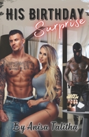 His Birthday Surprise B0CFDGCBL1 Book Cover