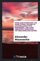 Crime and Punishment: The Mark System 1240144598 Book Cover