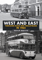 West and East Yorkshire Buses and Trolleybuses in 1962 1398109126 Book Cover