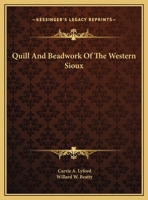 Quill and Beadwork of the Western Sioux