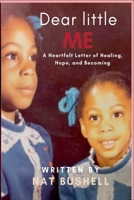 Dear Little Me (1) B0FK9QK2B9 Book Cover
