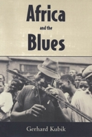 Africa and the Blues (American Made Music) 1578061466 Book Cover