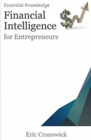 Financial Intelligence for Entrepreneurs: An Intelligent Start (Job Interview Guide) B0HCLB91SJ Book Cover