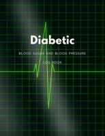 Diabetic Blood Sugar and Blood Pressure Log Book: Medical Monitoring Health Diary Notebook,4 Readings a day with time, Mornitor Your Health,8.5x11, Diabetes Tracker Journal, with Mean Blood Sugar and  1708073906 Book Cover