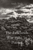 The Falklands War 1982 in Poetry 173844550X Book Cover