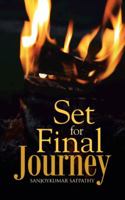 Set for Final Journey 1482820978 Book Cover