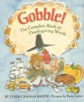 Gobble!: The Complete Book of Thanksgiving Words 0027083322 Book Cover