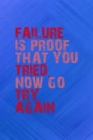 Failure Is Proof that you Tried Now Go Try Again: All Purpose 6x9 Blank Lined Notebook Journal Way Better Than A Card Trendy Unique Gift Blue Texture Fail 1708895930 Book Cover