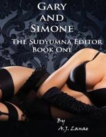 Gary and Simone (The Sudyumna Editor #1) 1533092648 Book Cover