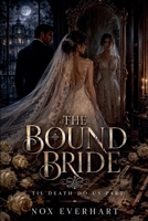 The Bound Bride B0HGN8H8DP Book Cover