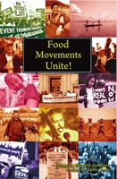 Food Movements Unite!: Strategies to Transform Our Food System 0935028382 Book Cover