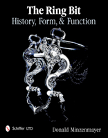 The Ring Bit: History, Form, & Function 0764338870 Book Cover
