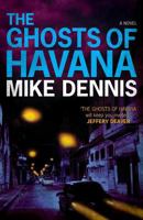 The Ghosts of Havana 1466317809 Book Cover