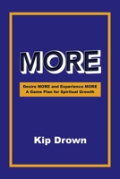 More: Desire More and Experience More A Game Plan for Spiritual Growth 166429130X Book Cover