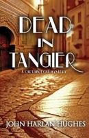 Dead in Tangier 1984196219 Book Cover