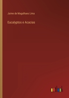 Eucalyptos e Acacias 1512358819 Book Cover