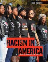 Racism in America: A Long History of Hate 1534561439 Book Cover