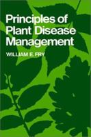 Principles of Plant Disease Management 0122691806 Book Cover