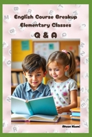 English Course Breakup: Q & A (Elementary Classes) B0FDWYNW5R Book Cover
