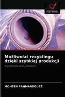 Możliwości recyklingu dzięki szybkiej produkcji 6203502723 Book Cover
