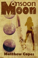 Monsoon Moon B097CFBX32 Book Cover