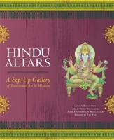 Hindu Altars: A Pop-up Gallery of Traditional Art and Wisdom 1577315790 Book Cover