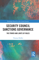 Security Council Sanctions Governance (Routledge Research on the United Nations 0367731738 Book Cover