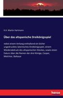 Uber Das Altspanische Dreikonigsspiel 3743331225 Book Cover