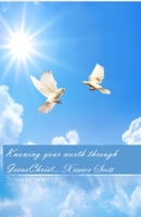 Knowing your worth through Jesus Christ: Original version 154052583X Book Cover