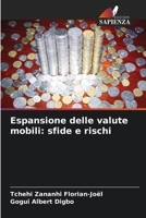 Espansione delle valute mobili: sfide e rischi 620407119X Book Cover