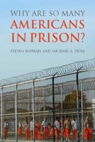 Why Are So Many Americans in Prison? 0871547120 Book Cover
