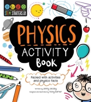 STEM Starters For Kids Physics Activity Book: Packed with activities and physics facts 1631582658 Book Cover