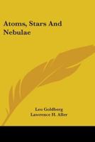 Atoms, Stars and Nebulae 1406753254 Book Cover