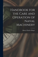 Handbook for the Care and Operation of Naval Machinery 1019106204 Book Cover