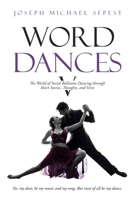 Word Dances V: The World of Social Ballroom Dancing through Short Stories, Thoughts, and Verse 1794827811 Book Cover